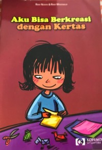 Image of Aku Bisa Berkreasi dengan Kertas