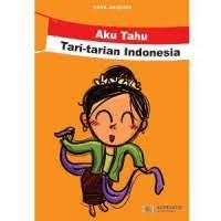 Image of Aku Tahu Tari-Tarian Indonesia