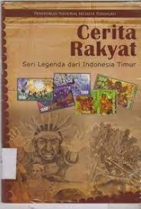 Image of Cerita Rakyat Seri Legenda dari Indonesia Timur