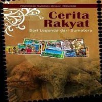 Image of Cerita Rakyat Seri Legenda dari Sumatera